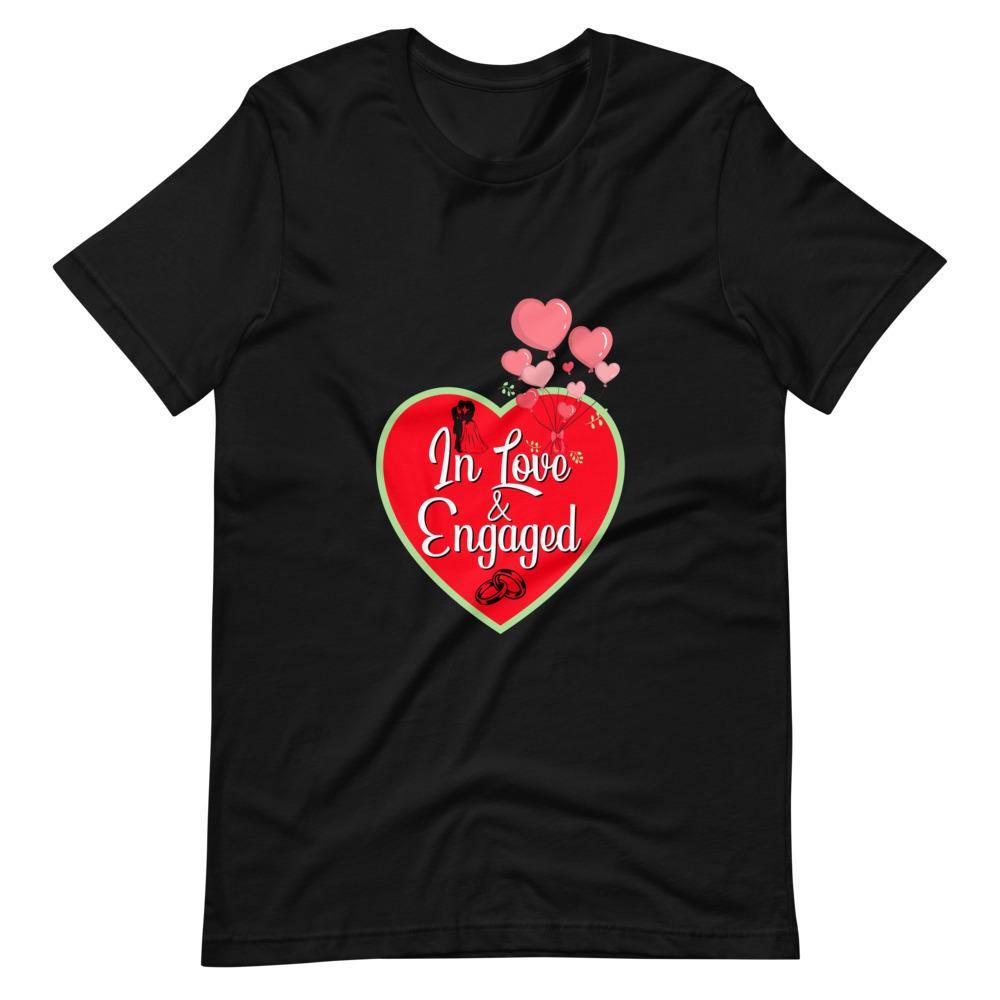 In Love & Engaged - Unisex T-shirt - PerfectWeddingShop