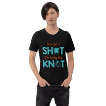 Load image into Gallery viewer, Buy Me A Shot - Unisex T-shirt - PerfectWeddingShop
